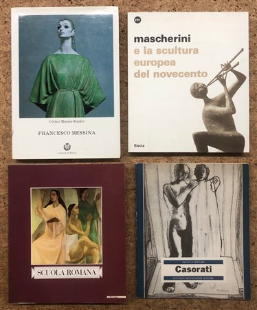 ARTE FIGURATIVA ITALIANA (MESSINA, CASORATI, SCUOLA ROMANA, MASCHERINI) - Lotto unico di 4 cataloghi
