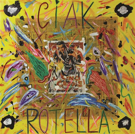 Donzelli Bruno Ciak Rotella olio e applicazioni su tela cm 100x100 firmato in...