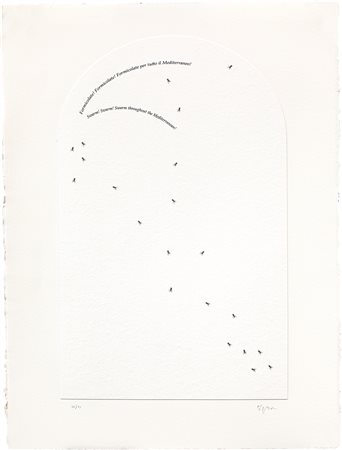 EMILIO ISGRÒ (1937) - Formicolate! Formicolate! Formicolate per tutto il Mediterraneo!, 2007