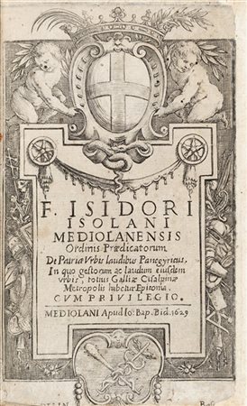 ISOLANI Isidoro (ca. 1480-1528) - De patria urbis laudibus panegyricus. Milano: