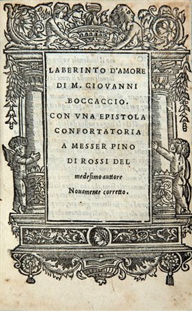 BOCCACCIO, Giovanni (1313-1375) - Laberinto d'amore. Venezia: Bindoni e Pasini,