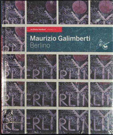 Maurizio Galimberti (1956) BERLINO Catalogo illustrato e fotografico...