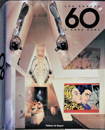 LES ANNEES 60 D'ANNE BONY catalogo del 1983 editions du Regard volume in...
