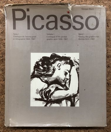 PABLO PICASSO - Picasso. Tome I. Catalogue de l'oeuvre gravé et litographié 1904-1967, 1975