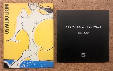 ALDO TAGLIAFERRO E OSVALDO LICINI - Lotto unico di 2 cataloghi