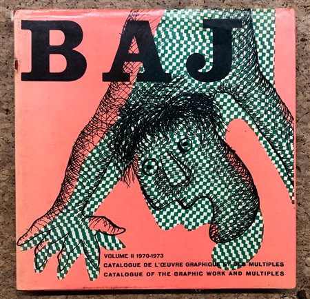 ENRICO BAJ - Catalogue de l'Oeuvre graphique 1970-1973