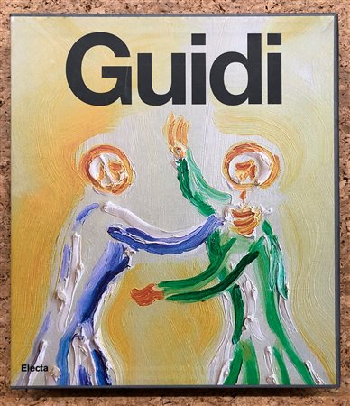 VIRGILIO GUIDI - Catalogo Generale dei dipinti. Volume quarto - Aggiornamenti, 2012