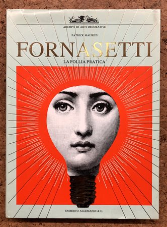 PIERO FORNASETTI - Fornasetti. La follia pratica, 1992