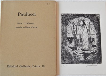 Enrico Paulucci PAOLUCCI piccolo libro realizzato per la 'Galleria d'Arte 13'...