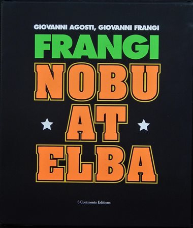 FRANGI NOBU AT ELBA 2 volumi rilegati con cofanetto con 173 illustrazioni...