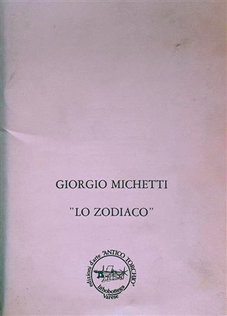 MICHETTI GIORGIO Viareggio (Lu) 1912 Lo zodiaco 1984 Incisione acquaforte...