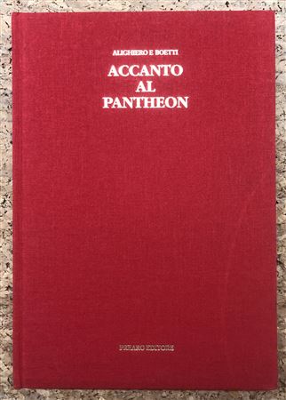 ALIGHIERO BOETTI - Accanto al Pantheon, 1991