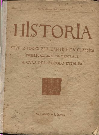 A.A.V.V. -  HISTORIA. Studi storici per l’antichità classica. Fasc. Aprile – Giugno, 1929. Milano\ Roma, 1929. Pp. 181 – 365, ill. e tavv. nel testo. di terrecotte, marmi , bronzi ecc.  ril. ed. sciupata, buono stato.