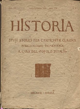 A.A.V.V. - HISTORIA. Studi storici per l’antichità classica. Fasc. Luglio - Settembre, 1929.
Milano \ Roma, 1929. Pp. 369 – 568,  ill.e tavv. di marmi, terrecotte, ecc. ril. ed.sciupata, buono stato.