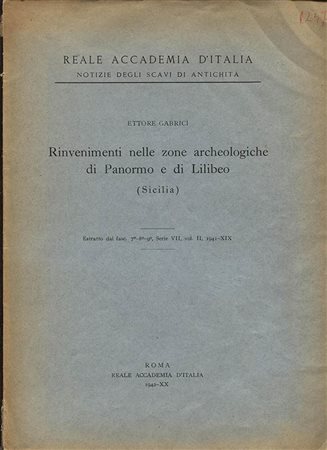 GABRICI  E. – Rinvenimenti nelle zone archeologiche di Panormo e di Lilibeo ( Sicilia).  Roma, 1942. Pp. 261 – 302, ill. e tavv. nel testo. ril ed. buono stato, importante e raro, Anfore , vasi ecc.