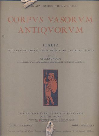 JACOPI G. - Corpvs Vasorvum Antiqvorvm. Italia, Museo Archeologico dello Spedale dei Cavalieri di Rodi. Fascicolo I ( IX per la serie italiana ). Roma s.d. anni 30. pp. 33, tavv. 51, di cui 4 a colori.