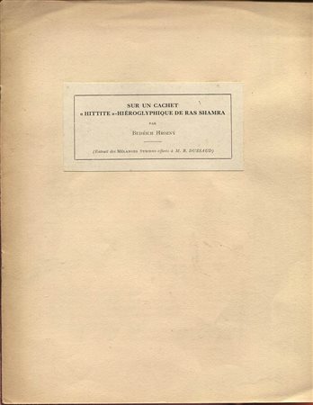 HROZNY  B. – Sur un cachet < Hittite> hieroglyphque des Ras Shamra. Bruxelles, s.d. pp. 55 – 57, ill. nel testo. ril. ed. buono stato.