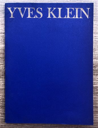 YVES KLEIN - Yves Klein. Le monochrome, 1969
