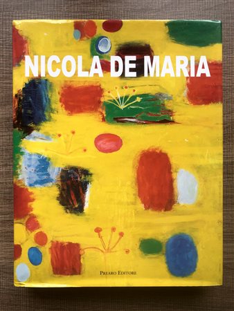 NICOLA DE MARIA - Nicola De Maria. I miei dipinti s'inchinano a Dio, 2015