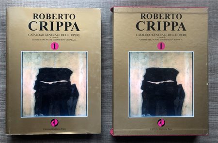 ROBERTO CRIPPA - Roberto Crippa. Catalogo generale delle opere. Volume 1, 2007