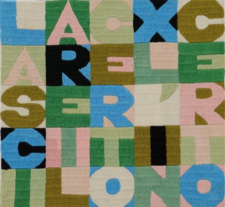 ALIGHIERO BOETTI Torino 1940 - Roma 24/04/1994 Lasciare il certo x l'incerto,...