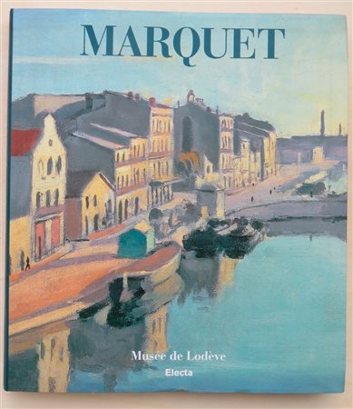 ALBERT MARQUET – catalogo della mostra, Musée de Lodève, 1998