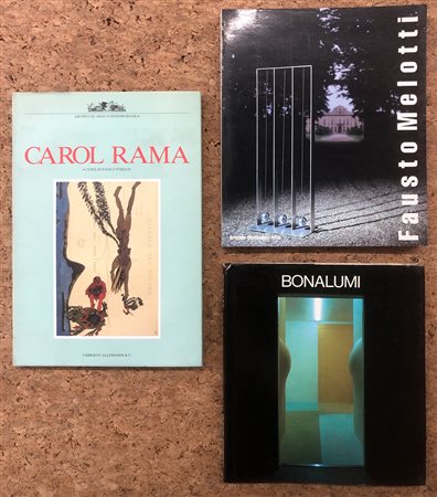 ARTE ITALIANA DEL DOPOGUERRA (CAROL RAMA, BONALUMI E MELOTTI) - Lotto unico di 3 cataloghi