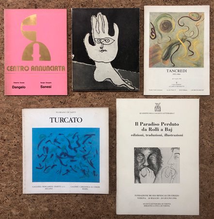 ARTE ITALIANA DEL DOPOGUERRA (LICINI, TURCATO, DANGELO/SANESI, TANCREDI E BAJ) - Lotto unico di 5 cataloghi
