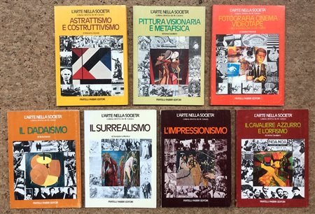 L'ARTE NELLA SOCIETÀ - Lotto unico di 7 numeri della collana diretta da Maurizio Calvesi