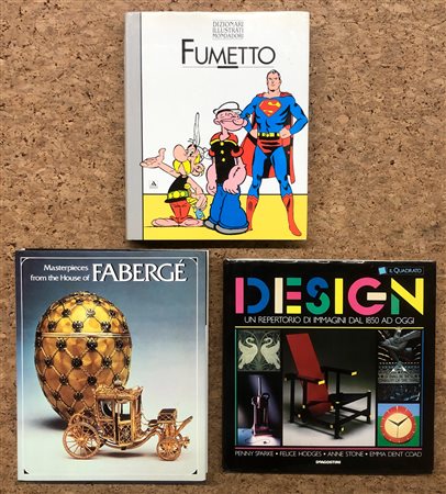 FABERGÉ, DESIGN E ARTE DEL FUMETTO - Lotto unico di 3 cataloghi