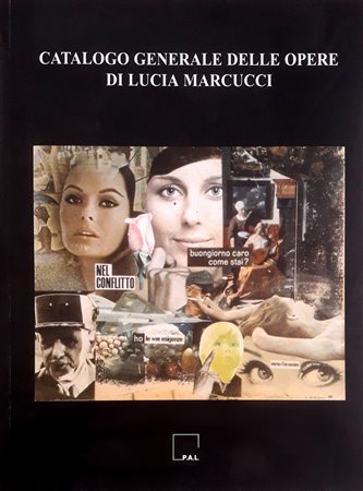 LUCIA MARCUCCI “Lucia Marcucci catalogo generale”