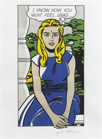 ROY LICHTENSTEIN<BR>New York 1923 – 1997<BR>"I know how you must feel, Brad"