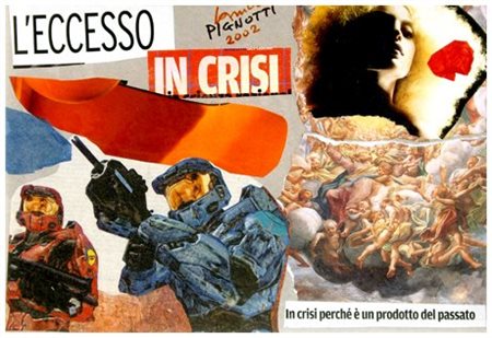 LAMBERTO PIGNOTTI (Firenze 1926) L’eccesso in crisi 2002 Collage e t.m. su...