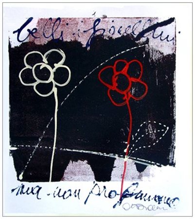 ANTONIO DEL DONNO (Benevento 1927) Belli i fiorellini ma non profumano 2009...