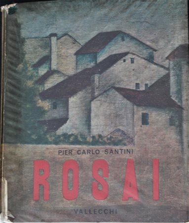 Pier Carlo Santini OTTONE ROSAI libro, cm 34x29 edito nel 1960 Editore...
