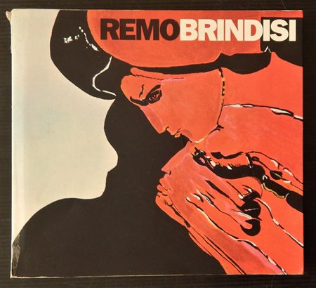 Remo Brindisi REMO BRINDISI ANTOLOGIA catalogo con le opere dell'artista Remo...