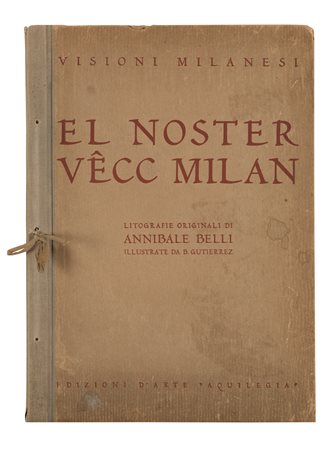 ANNIBALE BELLI - El noster vêcc Milan, 1936

