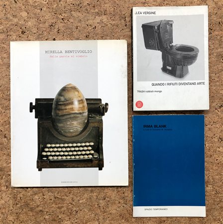 MIRELLA BENTIVOGLIO, IRMA BLANK E LEA VERGINE - Lotto unico di 3 cataloghi