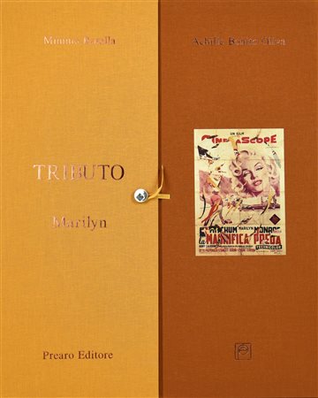Mimmo Rotella (1918 - 2006) TRIBUTO: MARILYN libro opera con testi di Achille...