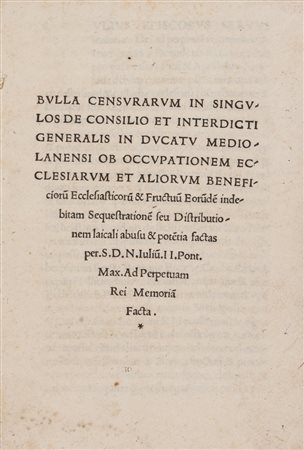 Bolla - Bulla censurarum in singulos de consilio et interdicti generalis in ducatu Mediolanensi ob occupationem ecclesiarum