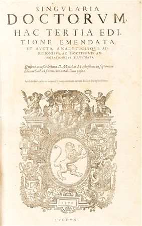 Giuridica - Singularia doctorum, hac tertia editione emendata, et aucta, analyticisque additionibus, ac doctissimis annotationibus illustrata.
