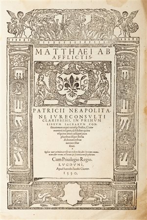 Sicilia - D'Afflitto, Matteo - Matthaei ab Afflictis ... In primum  librum sacrarum constitutionum regni utriusque Siciliae 