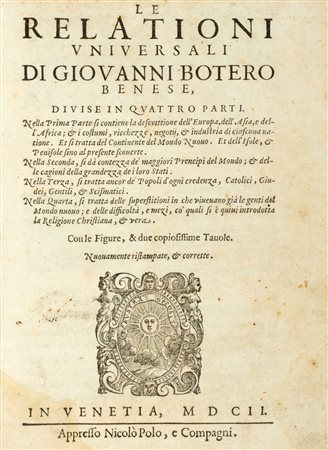 Botero, Giovanni - Le relationi universali [...] divise in quattro parti