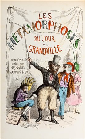 Grandeville, Jean-Jacques - Les métamorphoses du jour. Nouvelle édition revue par Jules Janin.