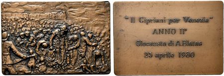 <br>Placca "Il Cipriani per Venezia" anno II Olocausto di A. Blatas 25 aprile 1980. AE (170 g - 59x89 mm).