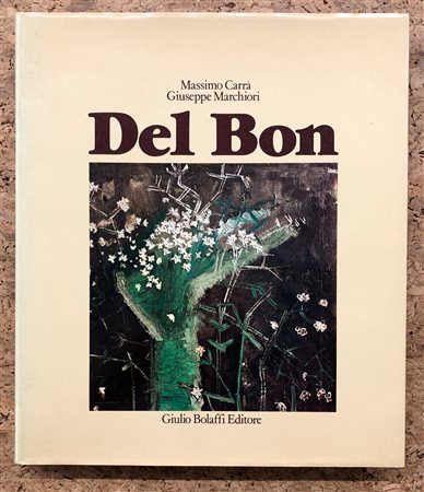 ANGELO DEL BON - Del Bon tutte le opere. Volume primo 1920-1937, 1977