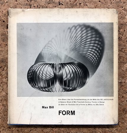 MAX BILL - Form. A Balance Sheet of Mid-Twentieth-Century Trends in Design, 1952
