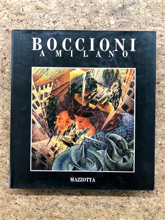UMBERTO BOCCIONI - Boccioni a Milano, 1982