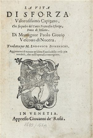 GIOVIO, Paolo (1483-1552) - La Vita di Sforza Valorosissimo Capitano. Venezia: