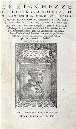 ALUNNO, Francesco (ca. 1485-1556) - Le ricchezze della lingua volgare.. sopra i